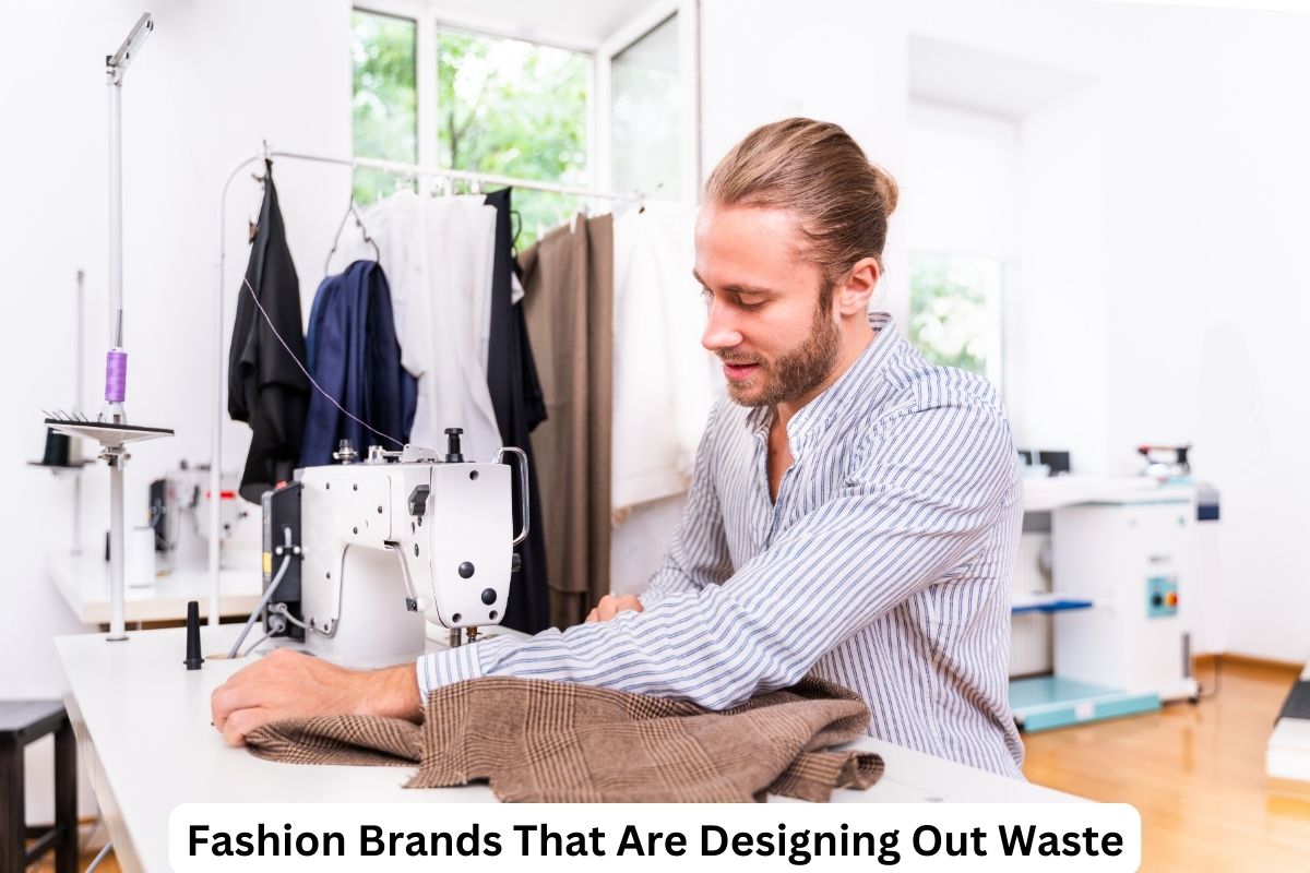 Fashion Brands That Are Designing Out Waste